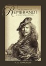 The Etchings of Rembrandt: A Study and History - P. G. Hamerton - 9781633915893