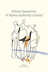 Ethical Questions in Name Authority Control - Jane Sandberg - 9781634000543