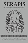Serapis - Stephen Bales ; Wendi Arant Kaspar - 9781634000970