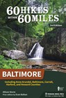 60 Hikes Within 60 Miles: Baltimore - Allison Sturm - 9781634041522