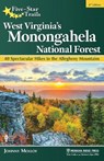 Five-Star Trails: West Virginia's Monongahela National Forest - Johnny Molloy - 9781634043441