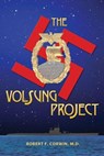 The Volsung Project - Robert F. Corwin - 9781634130790