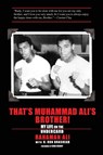 That's Muhammad Ali's Brother! - Rahaman Ali - 9781634177047