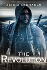 The Revolution - Alicia Michaels - 9781634222976