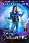 Fairy World M.D., Boxed Set One - Tamara Grantham - 9781634223461