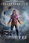Fairy World M.D., Boxed Set Two - Tamara Grantham - 9781634223478