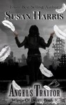 Angel's Traitor - Susan Harris - 9781634225731