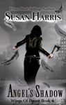 Angel's Shadow - Susan Harris - 9781634225755