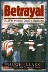 Betrayal - Hugh Clark ; William Matson Law - 9781634240932