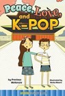 Peace, Love, and K-Pop - MCKENZIE,  Precious - 9781634304924