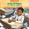 Ruby Bridges: A Brave Child Who Made History - Jeri Cipriano - 9781634409643