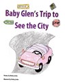 Baby Glen's Trip to See the City - JORDAN-BELLAMY,  Shirley - 9781634491556