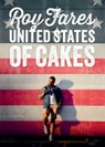 United States of Cakes - Roy Fares - 9781634501125