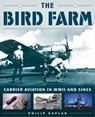 The Bird Farm - Philip Kaplan - 9781634505550