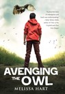 Avenging the Owl - Melissa Hart - 9781634506106