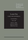 Cases and Materials on Land Use - David L. Callies ; Robert H. Freilich ; Shelley Ross Saxer - 9781634596879