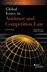 Global Issues in Antitrust and Competition Law - Eleanor M. Fox ; Daniel A. Crane - 9781634605267