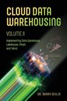 Cloud Data Warehousing Volume II - Barry Devlin - 9781634623964