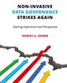 Non-Invasive Data Governance Strikes Again - Robert Seiner - 9781634625784