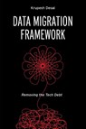 Data Migration Framework - Krupesh Desai - 9781634627436
