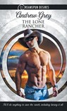 Lone Rancher - Andrew Grey - 9781634769129