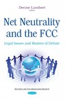 Net Neutrality & the FCC - LAMBERT,  Denise - 9781634834469