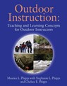 Outdoor Instruction - Maurice L Phipps ; Stephanie L Phipps ; Chelsea E Phipps - 9781634925532