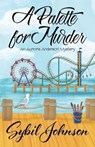 A Palette for Murder - JOHNSON,  Sybil - 9781635111415
