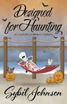 Designed for Haunting - JOHNSON,  Sybil - 9781635114027