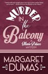 Murder in the Balcony - Margaret Dumas - 9781635115352