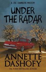 Under the Radar - Annette Dashofy - 9781635115758