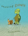 Moving Slowly - JORDAN,  Shirley - 9781635245172
