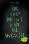 Bob Ickey Doesn't Scare Me Anymore - Jolene Pagel - 9781635249774