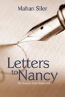 Letters to Nancy: Re-frames that Mattered - Mahan Siler - 9781635281040
