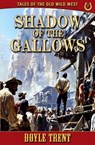Shadow of the Gallows - Doyle Trent - 9781635296181