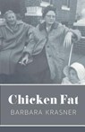 Chicken Fat - Barbara Krasner - 9781635343403