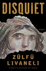 Disquiet - Zülfü Livaneli - 9781635420333