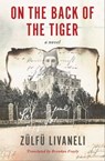 On the Back of the Tiger - Zülfü Livaneli - 9781635423921