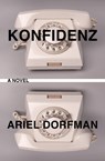 Konfidenz - Ariel Dorfman - 9781635424508