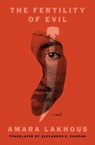 The Fertility of Evil - Amara Lakhous ; Alexander E. Elinson - 9781635425833