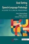 Goal Setting in Speech-Language Pathology -  - 9781635504323