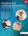 Introduction to Audiologic Rehabilitation - Ronald L. Schow ; Michael A. Nerbonne ; Gabriel A. Bargen ; Kristina M. Blaiser - 9781635507553