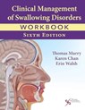 Clinical Management of Swallowing Disorders Workbook - Thomas Murry ; Karen Chan ; Erin H. Walsh - 9781635507577