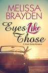 Eyes Like Those - Melissa Brayden - 9781635550122