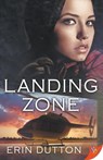 Landing Zone - Erin Dutton - 9781635551990