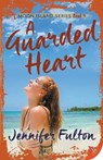 A Guarded Heart - FULTON,  Jennifer - 9781635552645