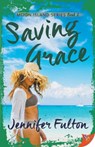 Saving Grace - FULTON,  Jennifer - 9781635552652