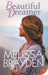 Beautiful Dreamer - Melissa Brayden - 9781635553055