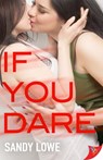 If You Dare - Sandy Lowe - 9781635556544