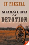 Measure of Devotion - Cf Frizzell - 9781635559514